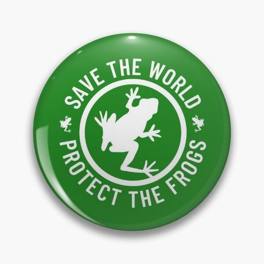 Save the World Protect the Frogs Pin Button