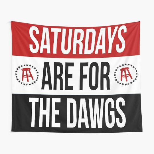 Saturdays are for the dawgs Tapestry