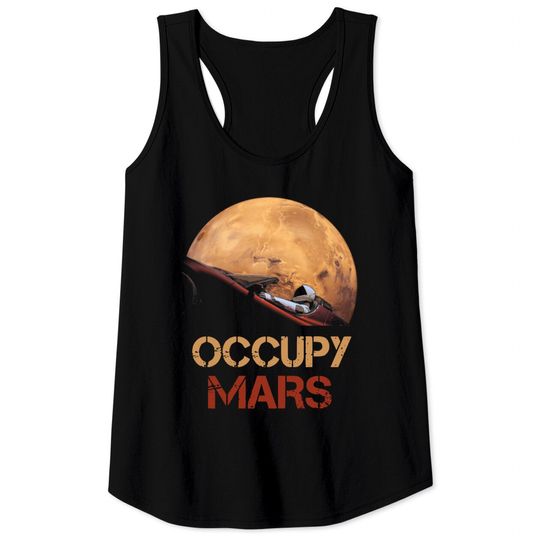 Occupy Mars Spacex Starman Tank Tops