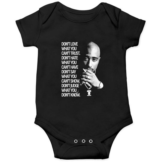 What You Tupac 90s Quote Onesies, 2Pac Onesies