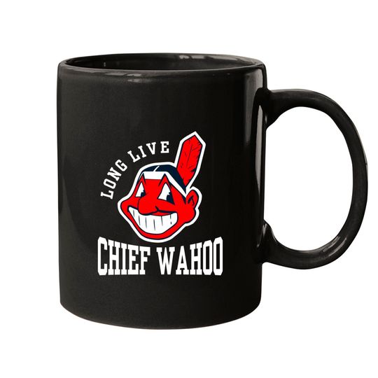 Long Live Chief Wahoo Mugs - Cleveland Indians