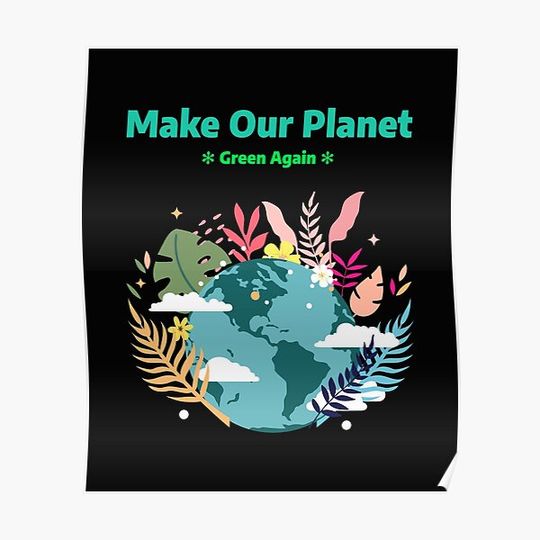 Earth Day l Restore Our Earth l EARTH DAY EVERY DAY l Make our Planet Green again Premium Matte Vertical Poster