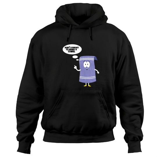 Dont forget about towelie Hoodies