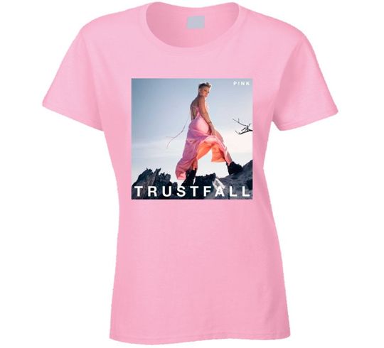 Pink, Singer, Artist, Trustfall, Tour Ladies T Shirt