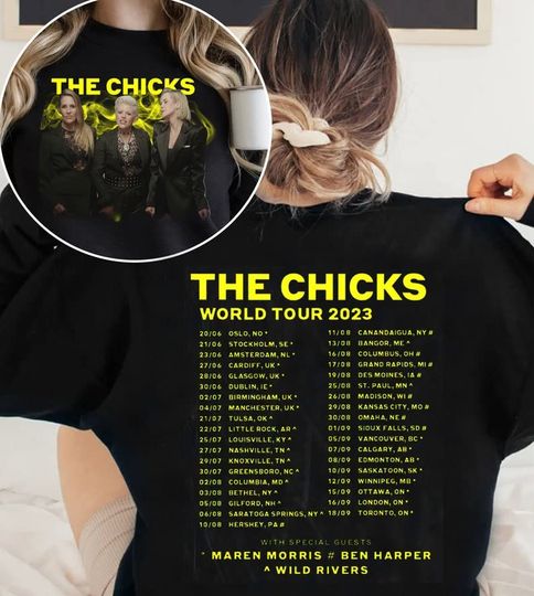 The Chicks Band Shirt, The Chicks Band World Tour 2023 Shirt