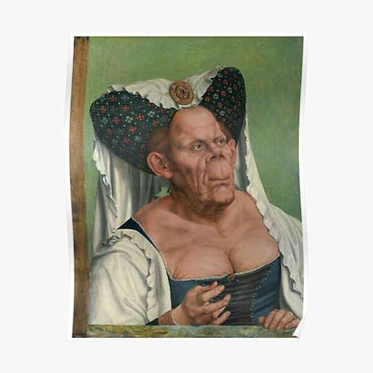 An Old woman (The ugly dutchess) painting Premium Matte Vertical Poster