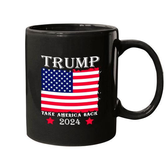 Trump 2024 Take America Back - Trump 2024 - Mugs