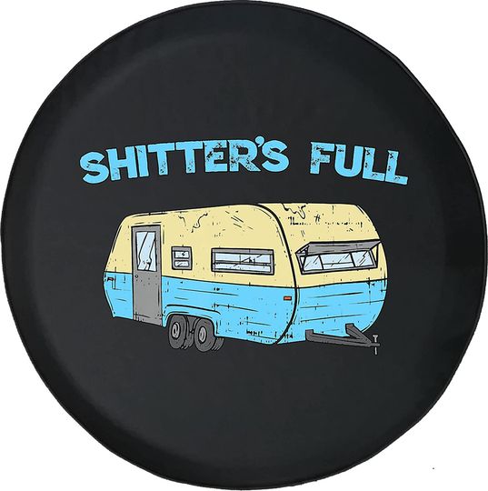 Shitters Full Funny Spare Tire Cover
