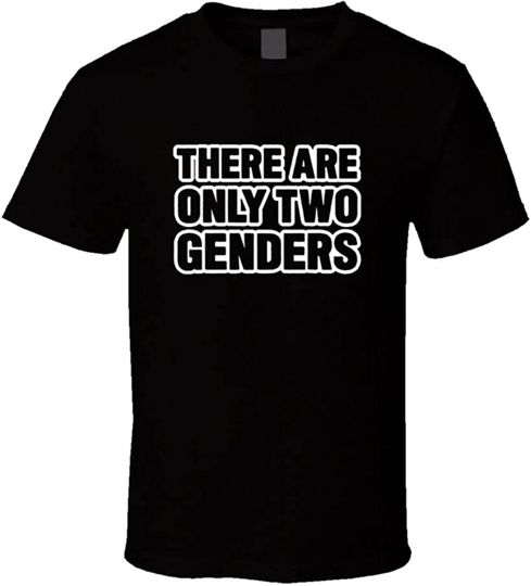 There are Only Two Genders Tee Male and Female T-Shirt Father's Mother's Day Men