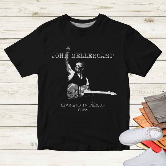 John Mellencamp Live And In Person 2023 Shirt