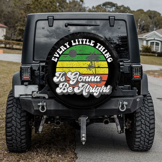 Every Little Thing Is Gonna Be Alright Retro Spare Tire Cover