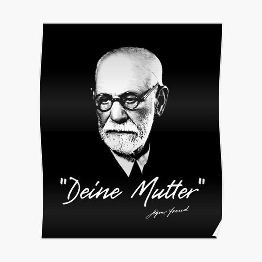 Sigmund Freud - Your Mom - german Premium Matte Vertical Poster