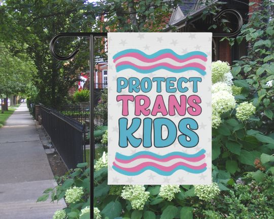 Protect Trans Kids Lawn Sign LGBTQ Garden Flag