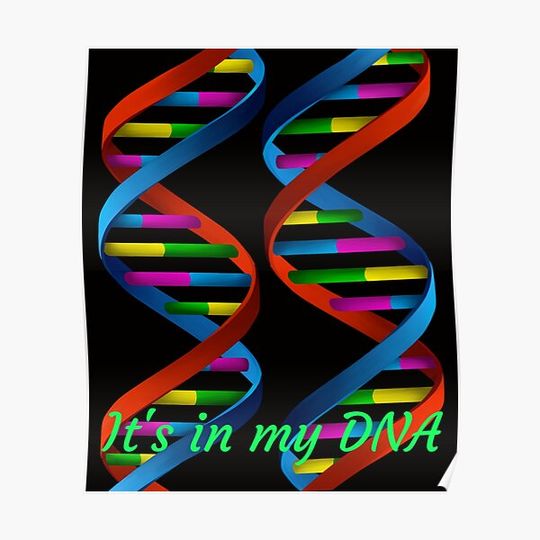 It's In My DNA Premium Matte Vertical Poster