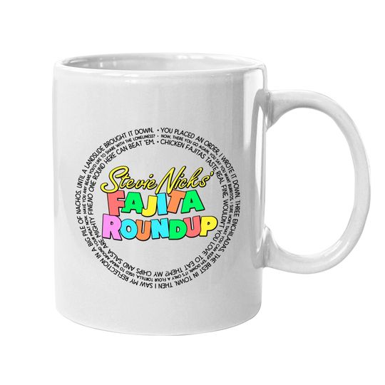 Fajita Roundup - SNL skit inspired, Stevie Nicks' Fajita Round Up - Snl - Mugs