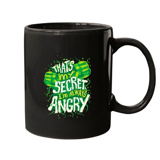 I'm Always Angry - Hulk - Mugs