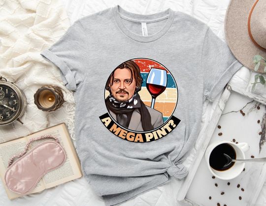 Mega Pint Shirt, Funny Johnny Depp Shirt, Justice for Johnny