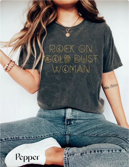 Rock on Gold Dust Woman Festival Tshirt, workout concert tee