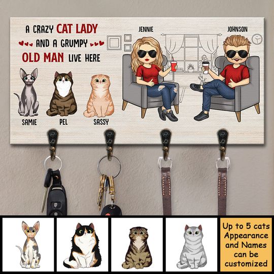 A Crazy Cat Lady And A Grumpy Old Man Live Here - Personalized Key Hanger, Key Holder