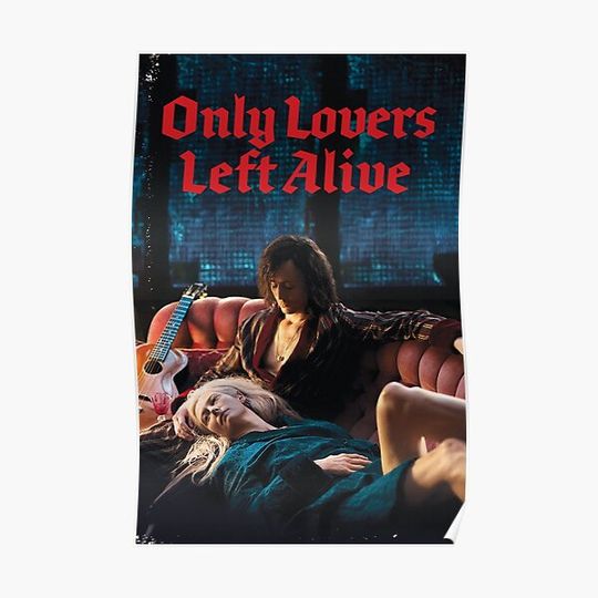 Only lovers left alive Premium Matte Vertical Poster