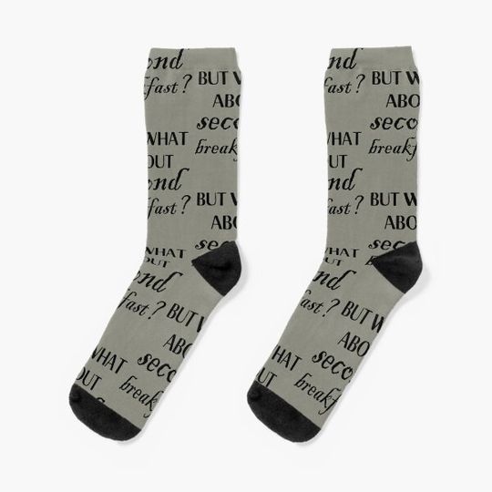 but what about second breakfast Socks
