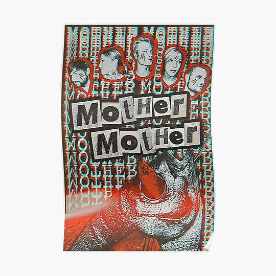 Mother Mother Band Poster Premium Matte Vertical Poster