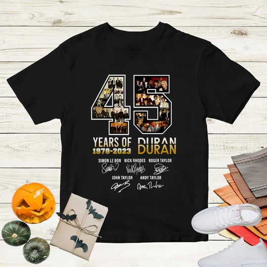 Duran Duran 45 Years Anniversary T-Shirt, Duran Duran Band Signature Shirt