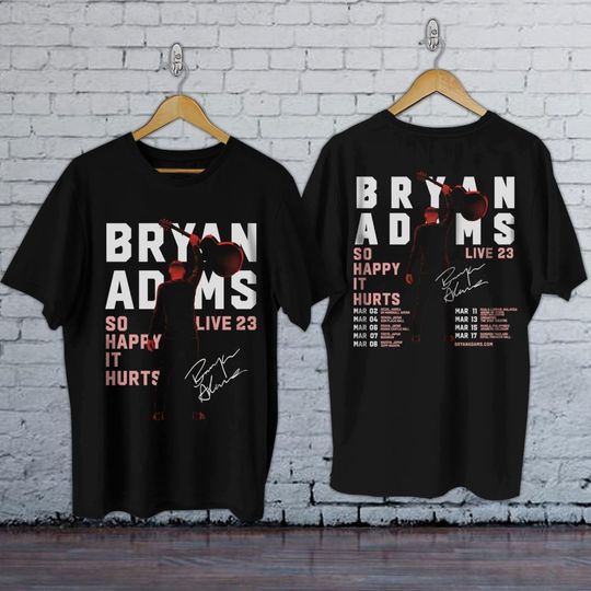 Vintage Bryan Adams Live 23 Shirt, So Happy It Hurts Tour 2023 Shirt