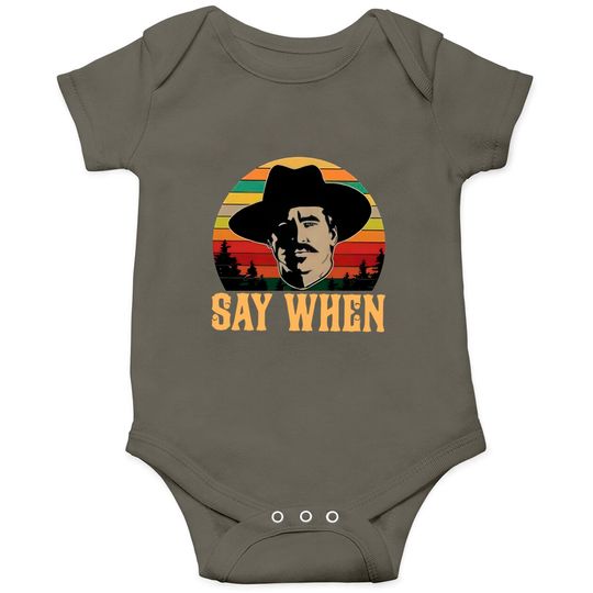 Tombstone Doc Holliday Say When Retro Vintage Onesies