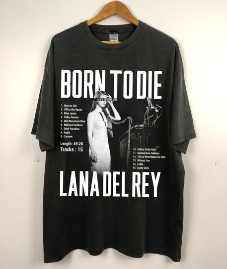 Born To Die Lana Del rey lyric T-Shirt ,Lana Del rey album Retro tour 2023 NewT Shirt
