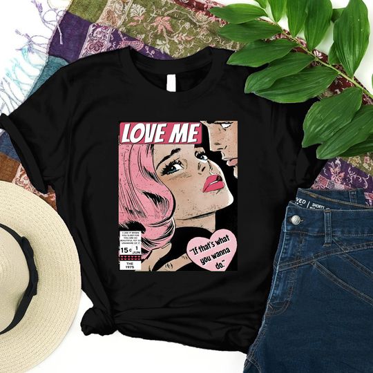 The 1975 Robbers Shirt, Love Me Shirt