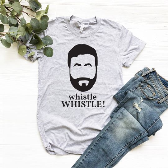 whistle Whistle Roy Kent Ted Lasso Inspired T-Shirt