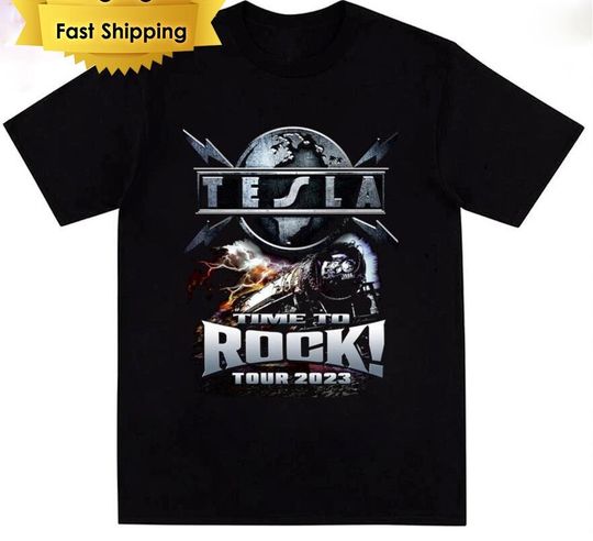 Tesla Rock Band shirt 2023 Tour Time To Rock TEE New Black Tshirt