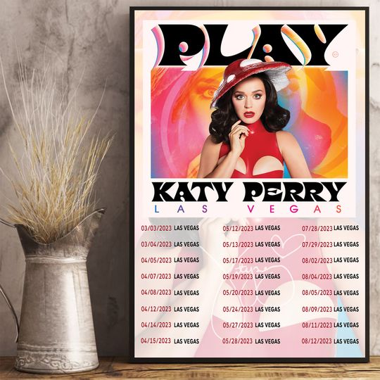 Katy Perry Play Las Vegas Tour 2023 Poster, Play Las Vegas 2023 Tour Poster