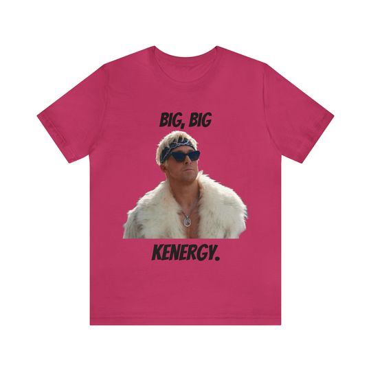 Big Big Kenergy Barbie Movie Ryan Gosling Ken Unisex Jersey Short Sleeve T-shirt