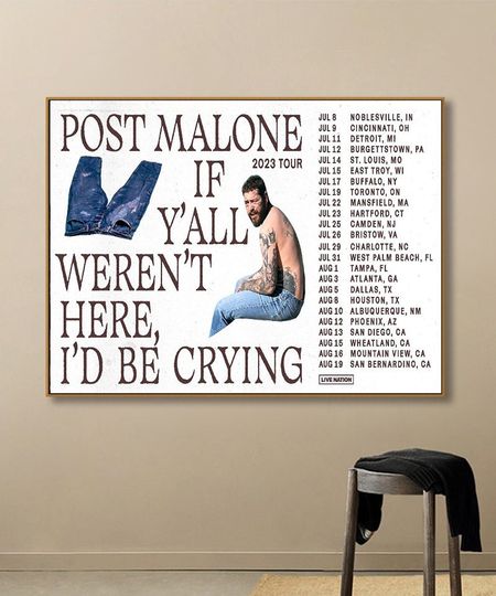 Post Malone Returns To America For 'If Y'all Weren't Here, I'd Be Crying' Tour 2023 Poster