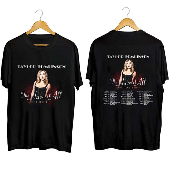Taylor Tomlinson The Have It All Tour 2023 Shirt