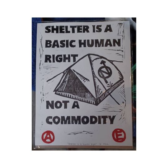 Discover Shelter is a basic human right not a commodity, Relief print on acid free printing paper, Size 9x12 inches