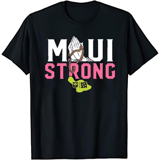 maui strong shirt, PRAY FOR MAUI T-SHIRT