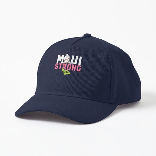 Maui Strong To Show Your Support For Relief Efforts In Hawaii Cap