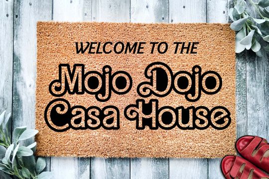 Welcome to The Mojo Dojo Casa House Doormat