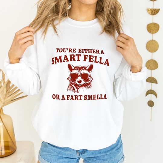 Are You A Smart Fella Or Fart Smella? Retro Cartoon Sweatshirt
