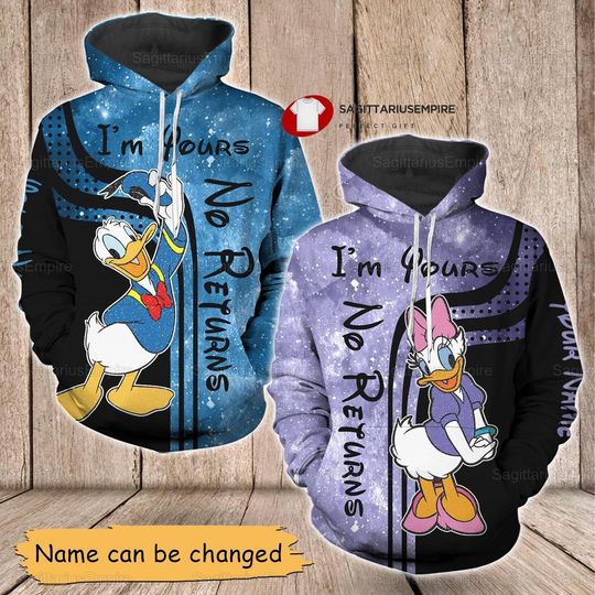 Custom Couple Donald And Daisy Hoodie, I'm Yours No Return Matching Couple Hoodie