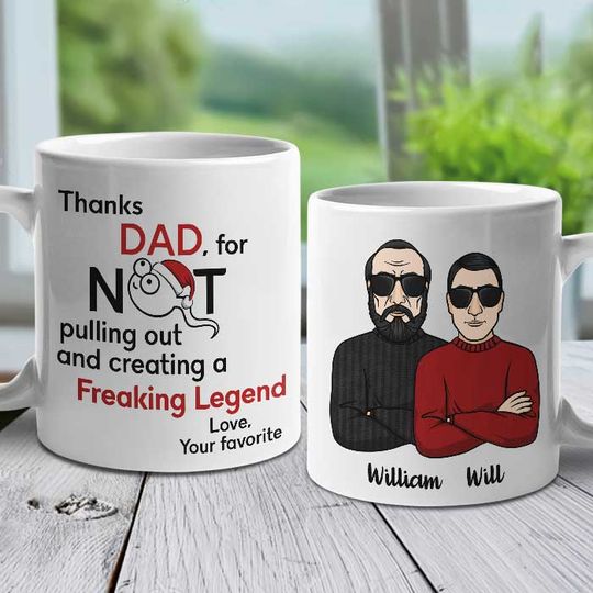 Thanks Dad For Creating A Freaking Legend - Personalized Mug