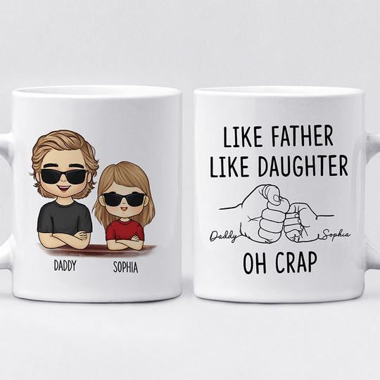 Like Father Like Daughter - Family Personalized Custom Mug - Gift For Family Members