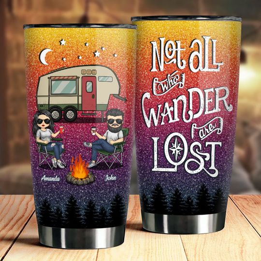 Not All Who Wander Are Lost - Gift For Camping Couples, Personalized Tumbler