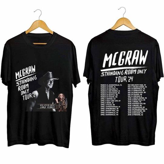 Tim McGraw 2024 Tour Standing Room Only Shirt, Tim McGraw Fan Shirt