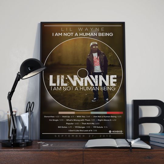 Lil Wayne Poster Print | I Am Not a Human Being Poster