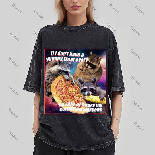 If i don't have a yummy treat every couple of hours my condition worsens Shirt