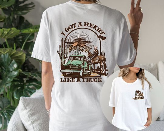 Heart Like A Truck Cowboy T-shirt, Front And Back Print, Country Music Shirt